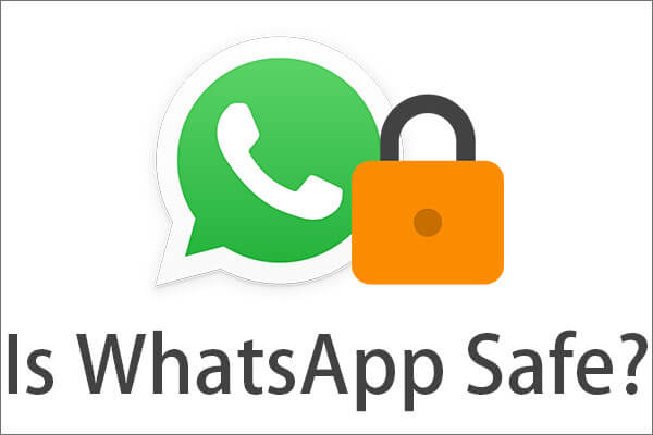 آیا واتساپ امن و بی خطر است؟